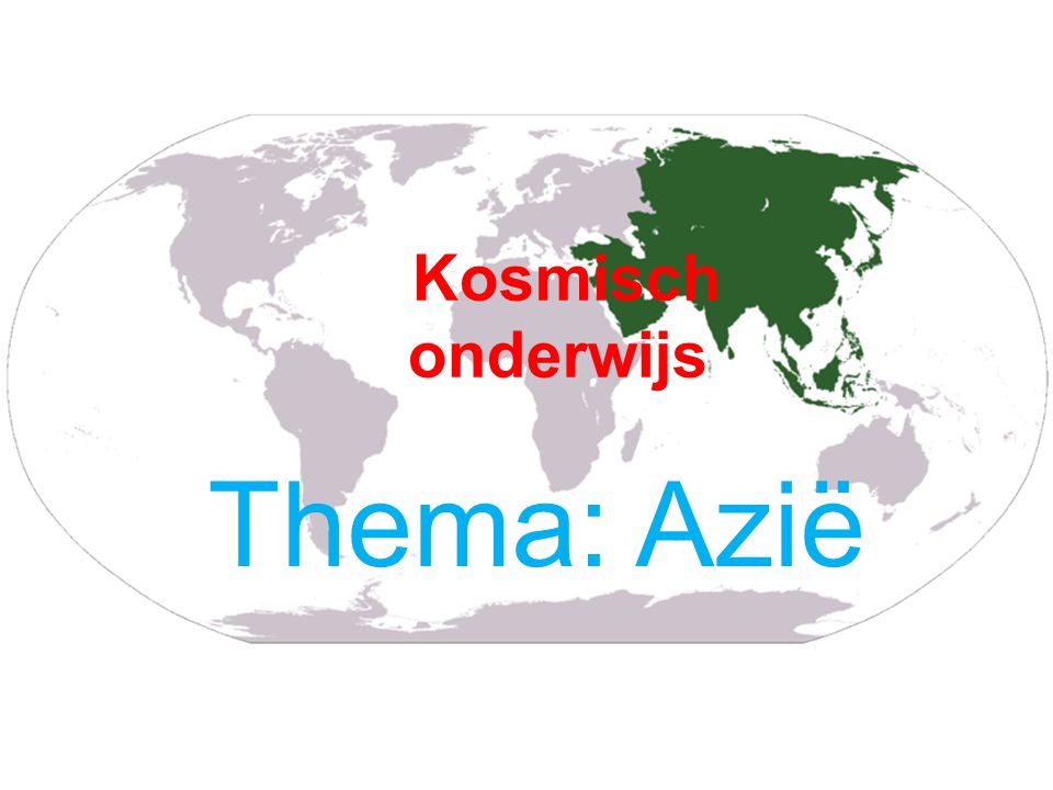 Kosmisch Onderwijs Thema Azi Kosmisch Onderwijs Thema Azi Ppt